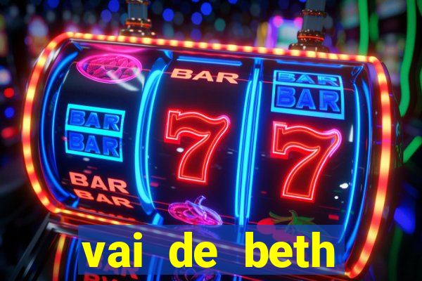 vai de beth gusttavo lima